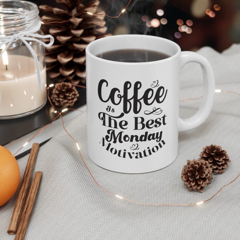 Coffe Is The Best Monday Motivation - Image 5