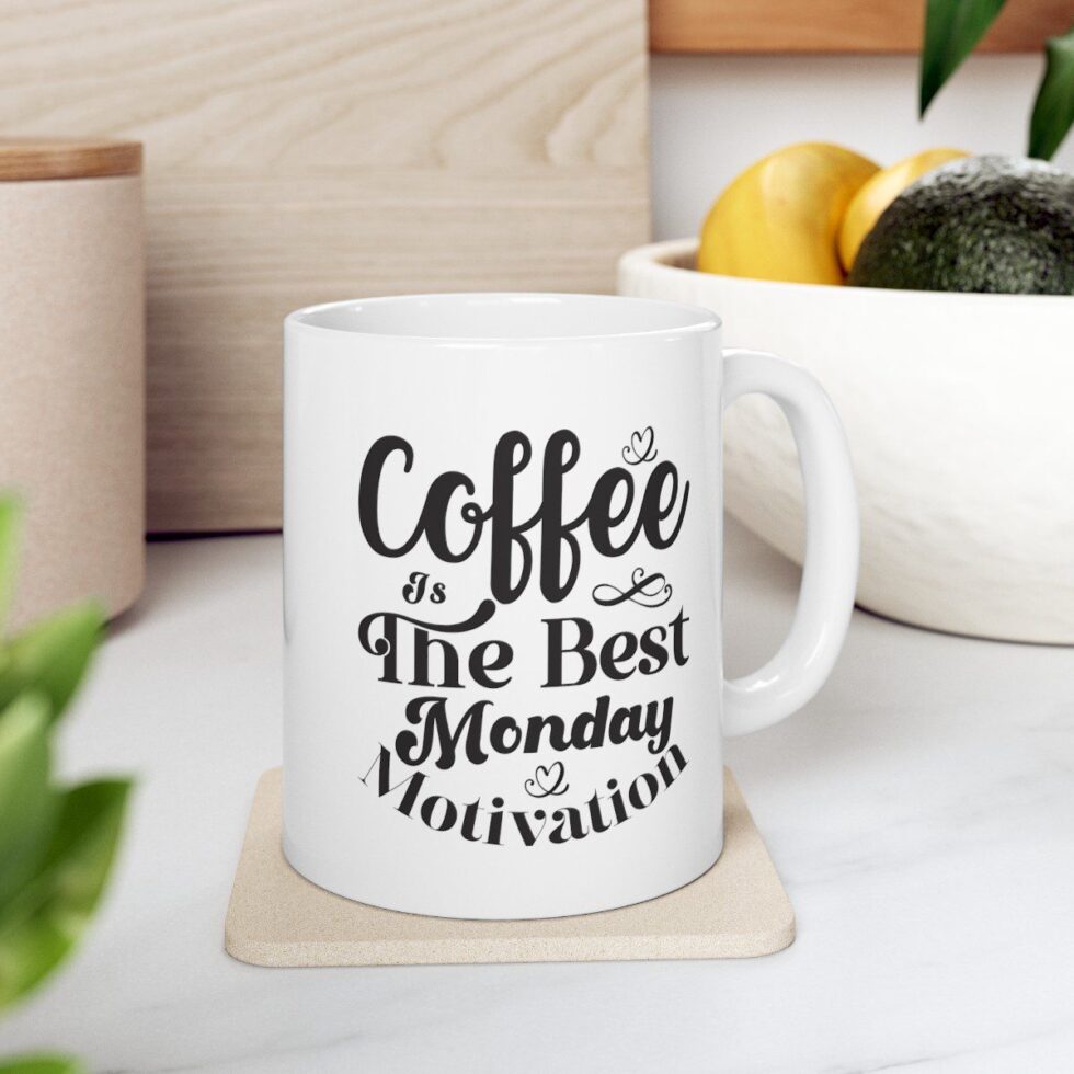 Coffe Is The Best Monday Motivation - Image 6
