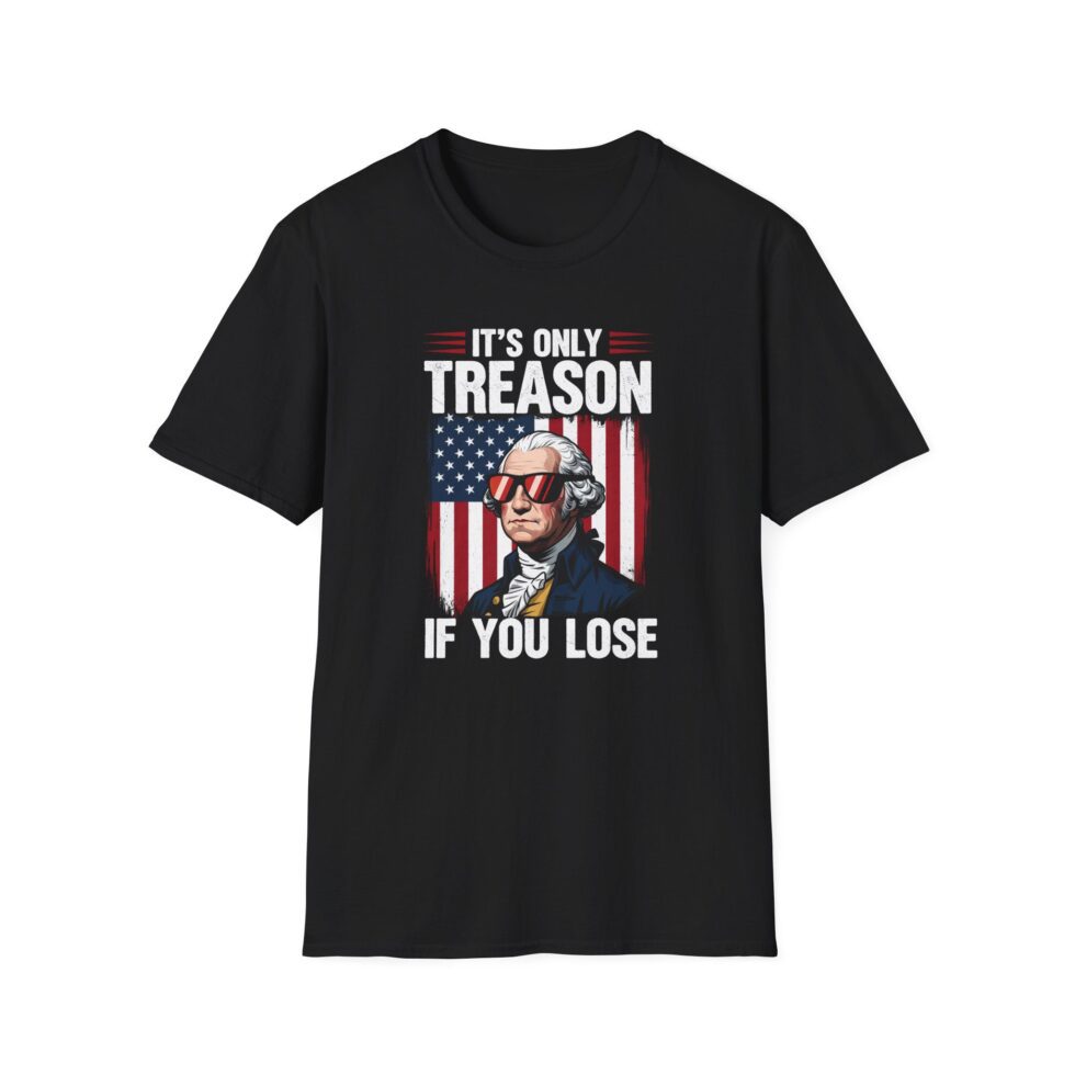 It's Only Treason If You Lose