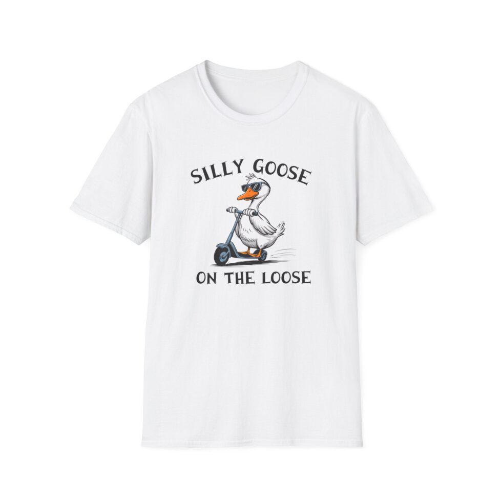 Silly Goose On The Loose T-shirt