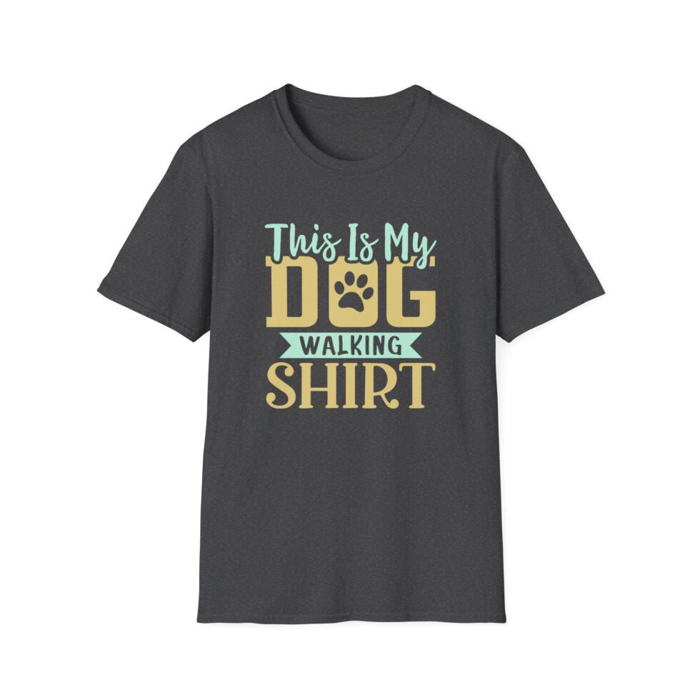 This Is My Dog Walking Shirt