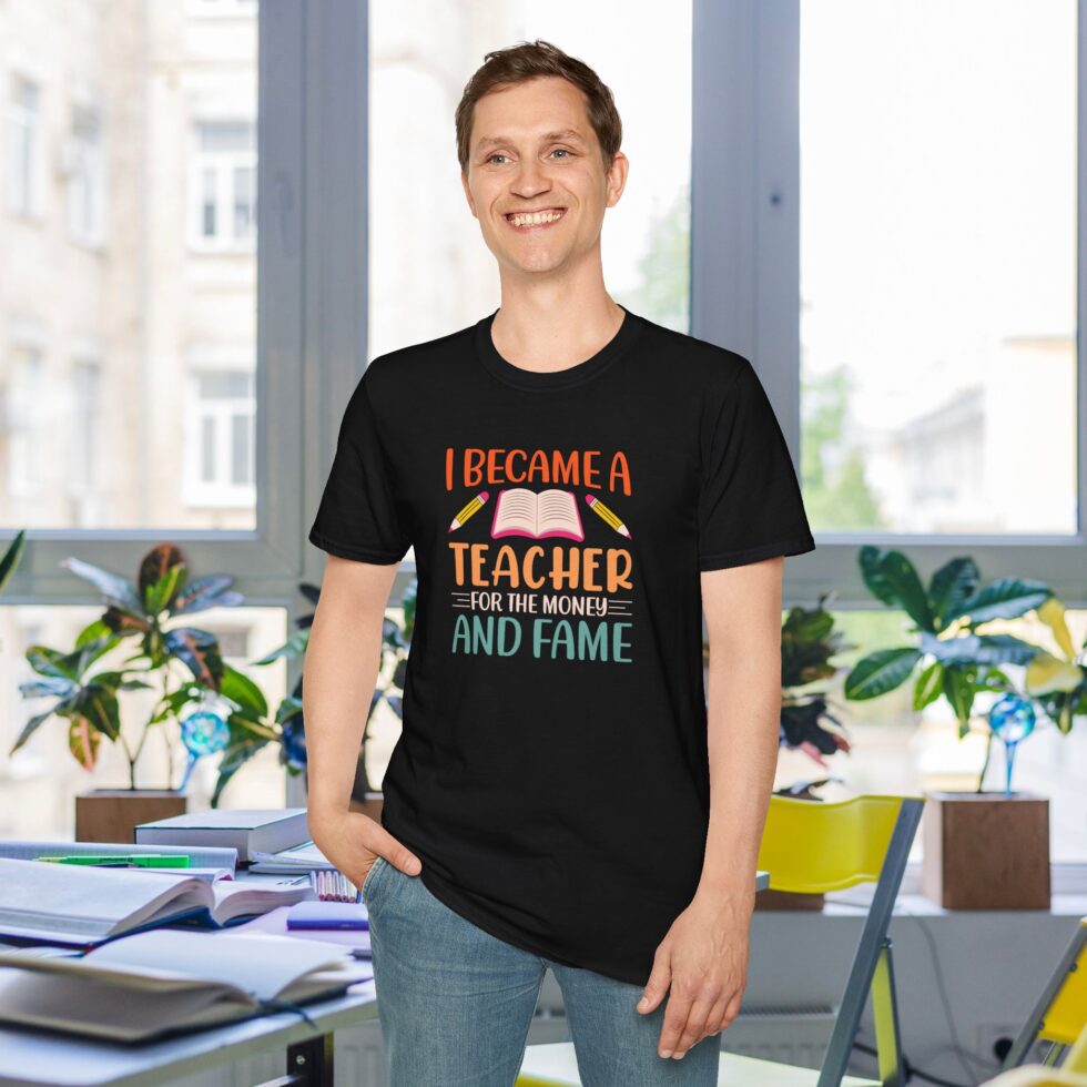 I Becane A Teacher For The Money And Fame - Image 2