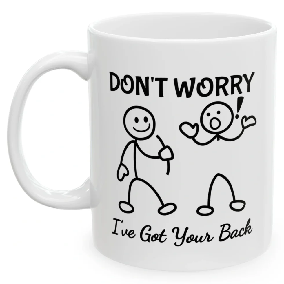 Don't Worry I've Got Your Back
