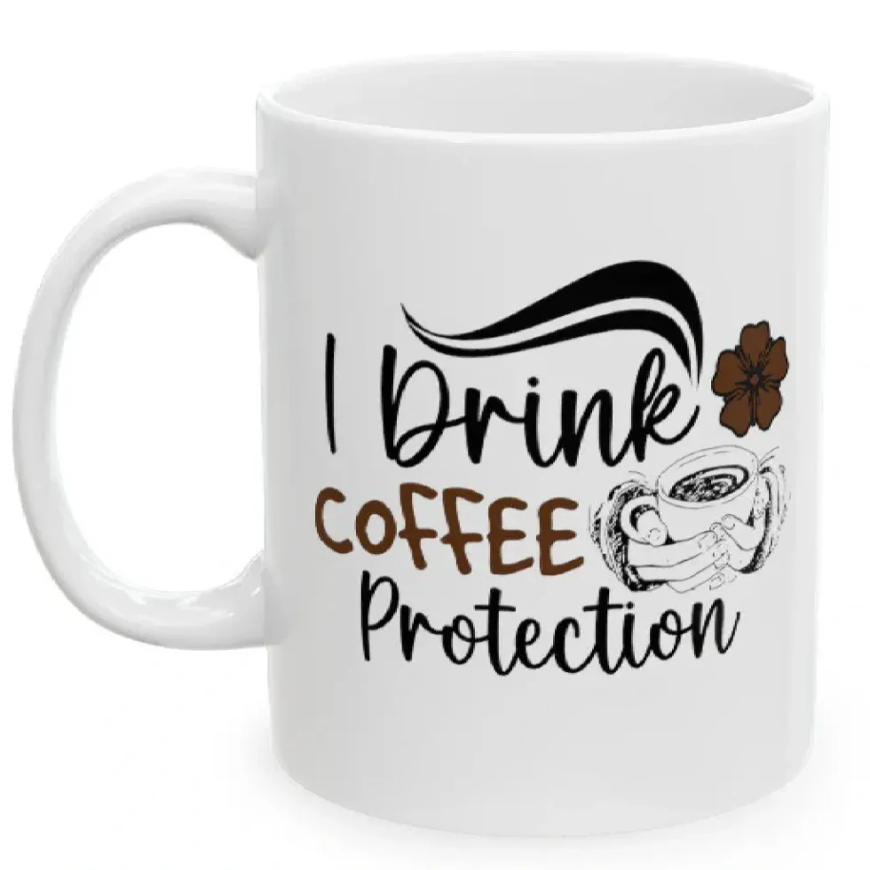 I Drink Coffee Protection