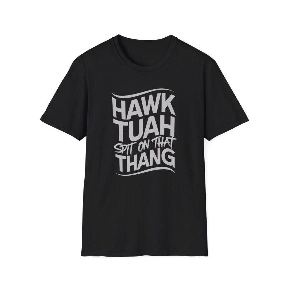 Hawk Tuah Spit On That Thang