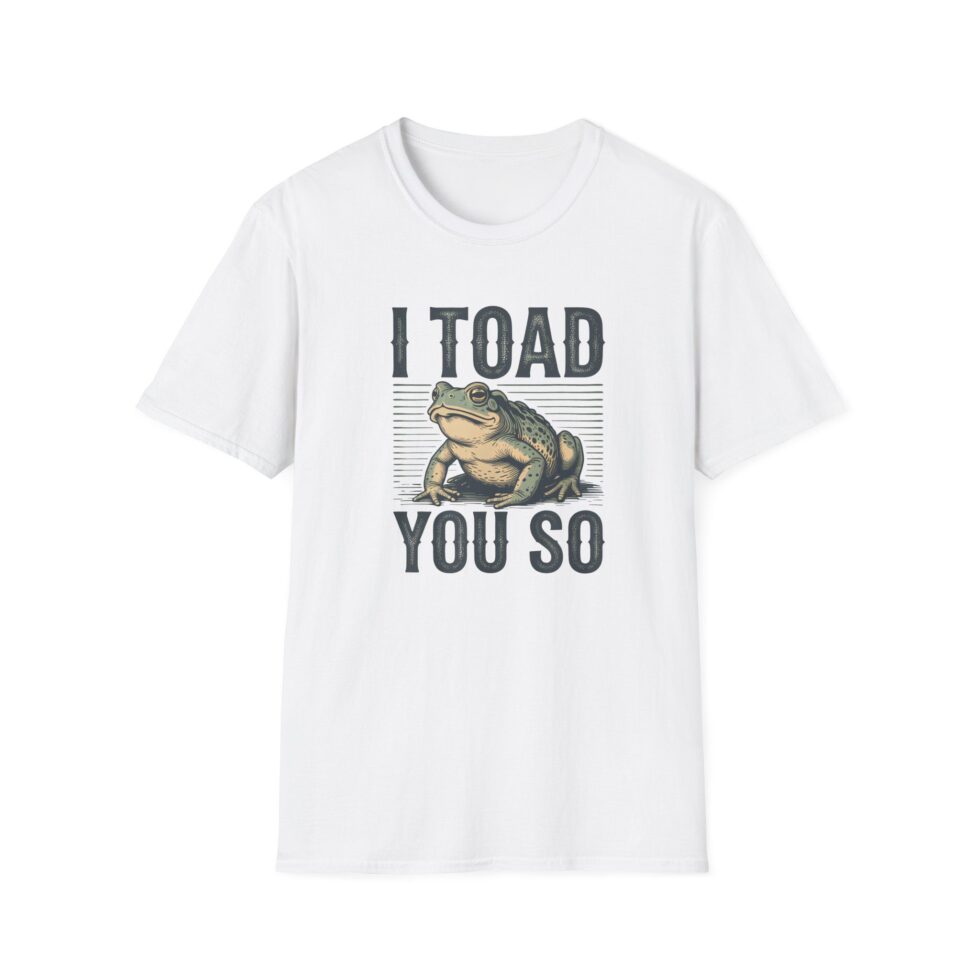 I Toad You So