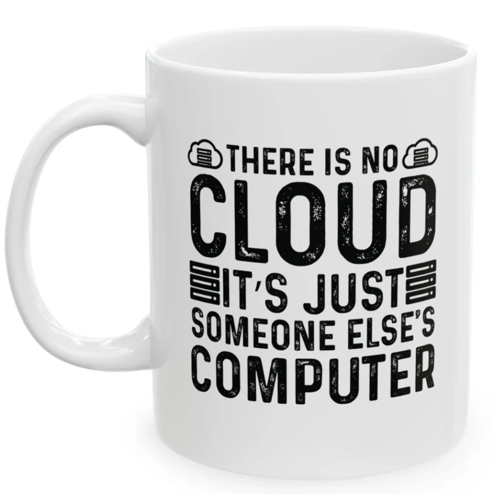 There Is No Cloud