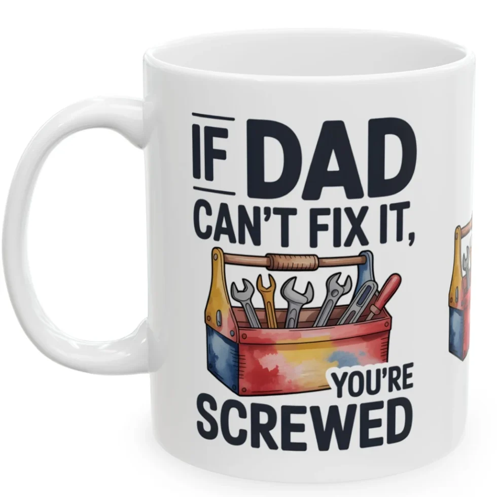 If Dad Can't Fix It You're Screwed