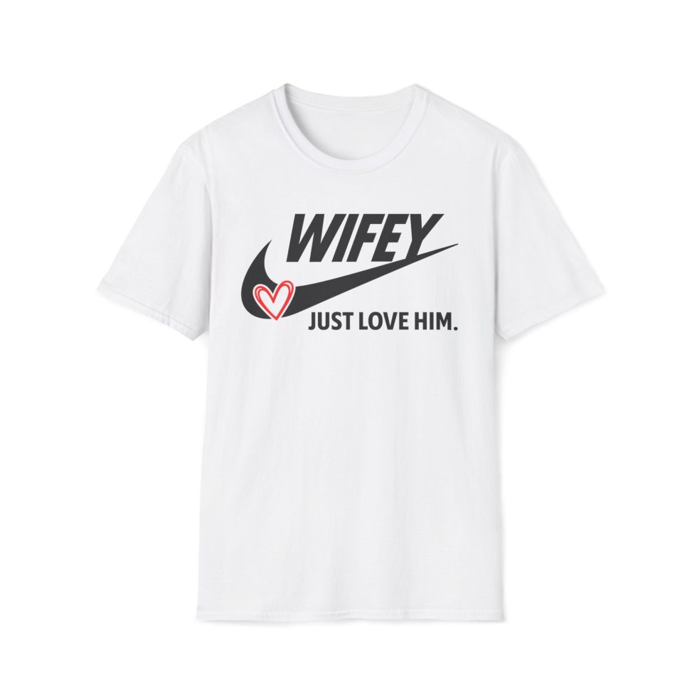 Wifey - Just Love Him