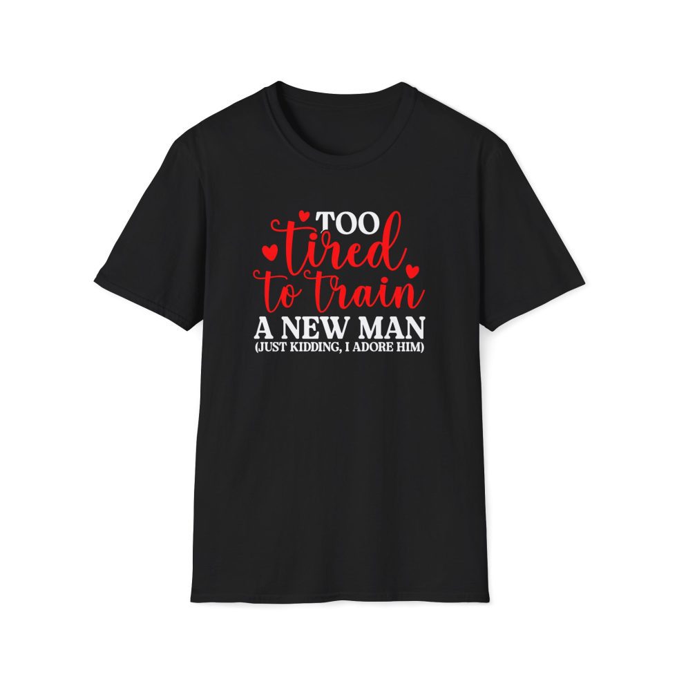 Too Tired To Train A New Man