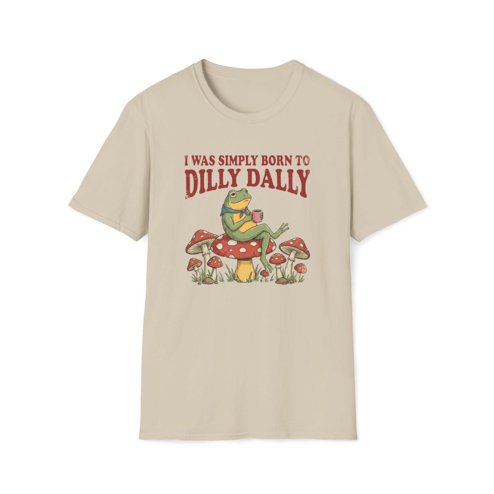 Born To Dilly Dally Shirt - Image 2